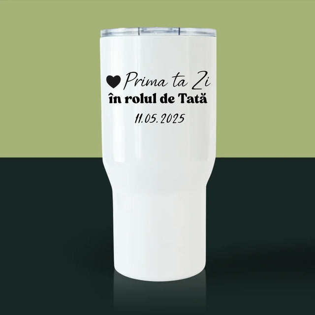 Fotografie Si Semnătură: Prima Ta Zi În Rolul De Tată - Cană Termică Albă