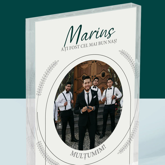 Fotografie Si Semnătură: Ați Fost Cel Mai Bun Naș - Bloc Acrilic