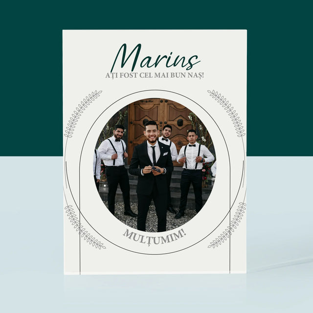 Fotografie Si Semnătură: Ați Fost Cel Mai Bun Naș - Bloc Acrilic