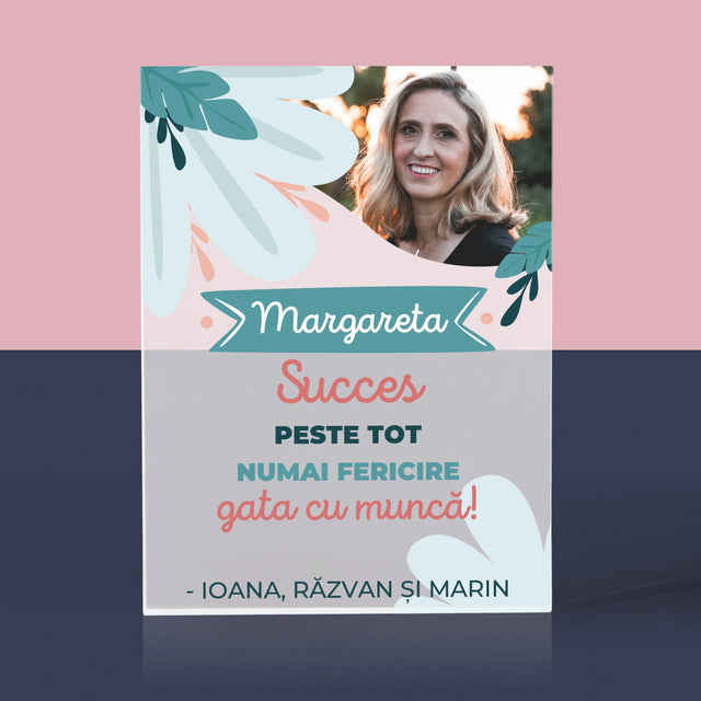 Fotografie Si Semnătură: Succese - Acum Nu Mai Ești La Muncă - Bloc Acrilic