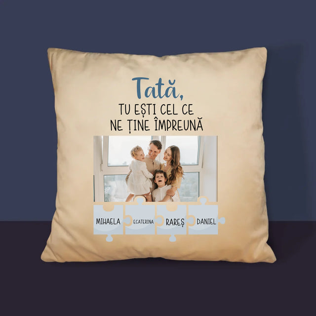 Fotografie Si Semnătură: Tată, Tu Ești Cel Care Ne Ține Împreună - Pernă (Cu Fotografie)