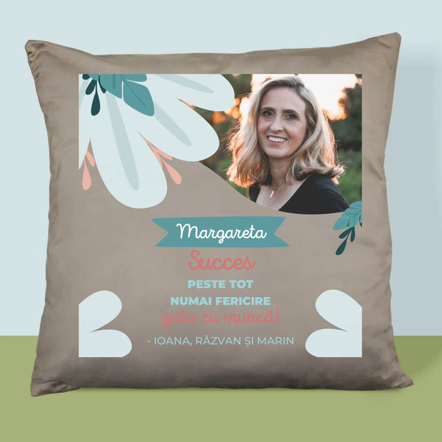 Fotografie Si Semnătură: Succese - Acum Nu Mai Ești La Muncă - Pernă (Cu Fotografie)