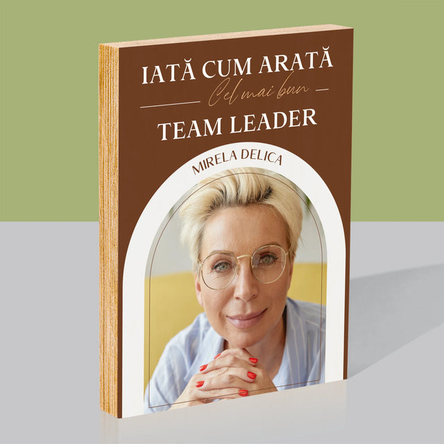 Fotografie Si Semnătură: Cel Mai Bun Lider De Echipă - Imprimare Pe Lemn ( Verticală)