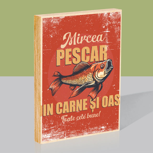 Numele Și Semnătura: Pescar Din Carne Și Oase - Imprimare Pe Lemn ( Verticală)