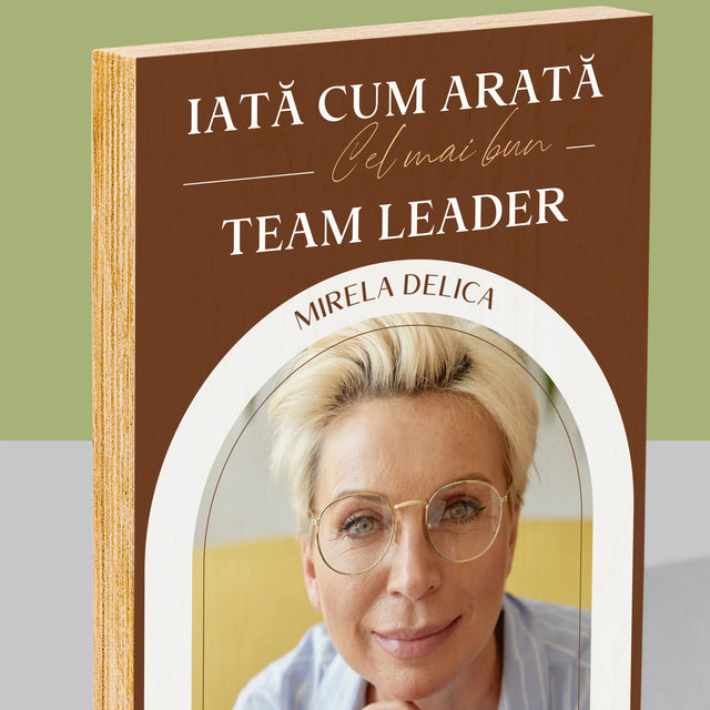 Fotografie Si Semnătură: Cel Mai Bun Lider De Echipă - Imprimare Pe Lemn ( Verticală)