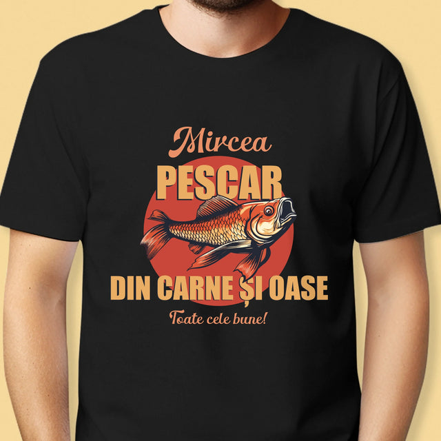 Numele Și Semnătura: Pescar Din Carne Și Oase - Tricou Pentru Bărbați
