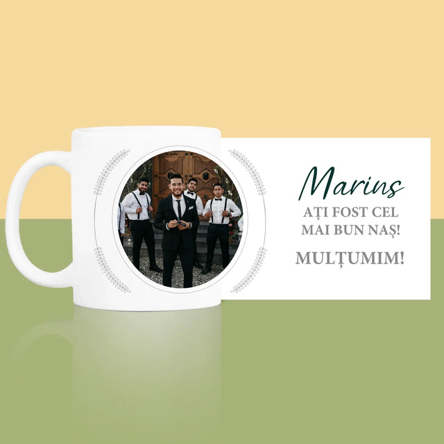 Fotografie Si Semnătură: Ați Fost Cel Mai Bun Naș - Cană