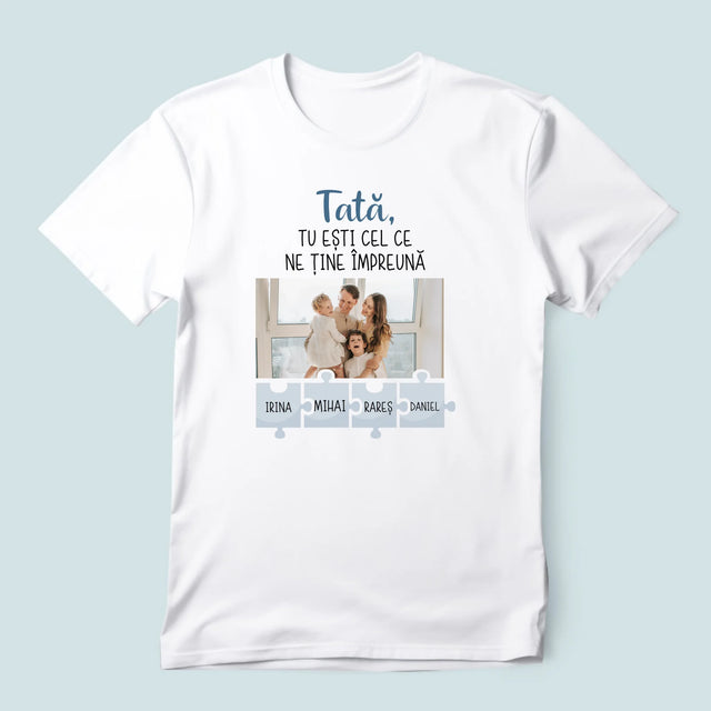 Fotografie Si Semnătură: Tată, Tu Ești Cel Care Ne Ține Împreună - Tricou Pentru Bărbați