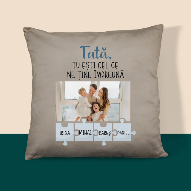 Fotografie Si Semnătură: Tată, Tu Ești Cel Care Ne Ține Împreună - Pernă (Cu Fotografie)