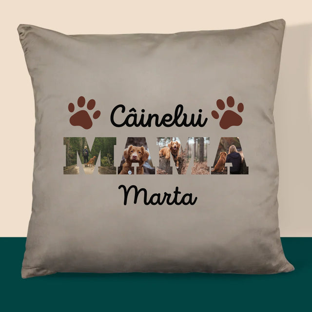 Cuvânt Din Fotografii: Mama Câinelui Din Fotografiile Tale - Pernă (Cu Fotografie)