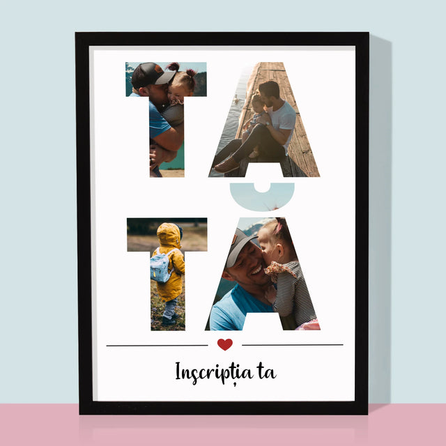 Cuvânt Din Fotografii: Tată Din Fotografiile Tale - Imprimare Cu Ramă 30X40 (Verticală)