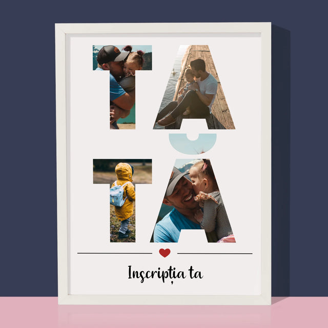 Cuvânt Din Fotografii: Tată Din Fotografiile Tale - Imprimare Cu Ramă 30X40 (Verticală)