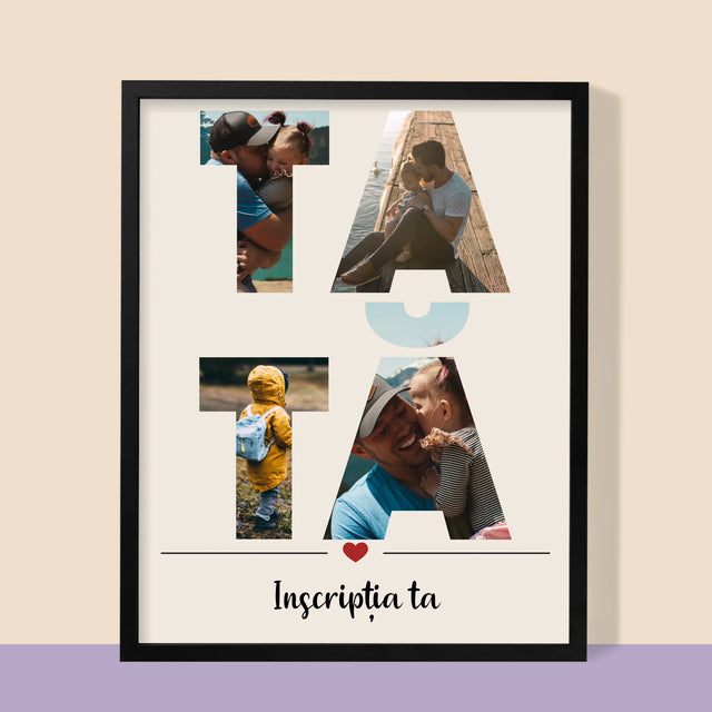 Cuvânt Din Fotografii: Tată Din Fotografiile Tale - Imprimare Cu Ramă 30X40 (Verticală)