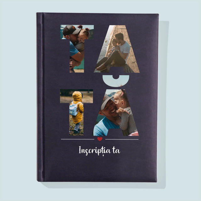 Cuvânt Din Fotografii: Tată Din Fotografiile Tale - Carte Pentru Notițe Cu Fotografie