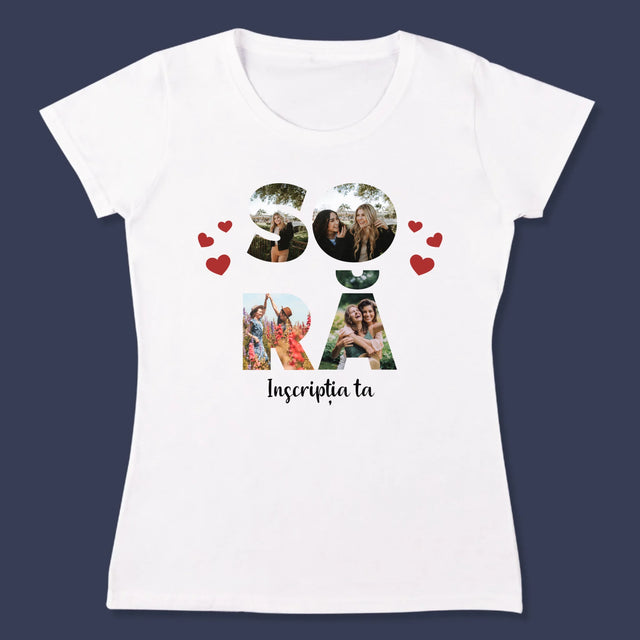 Cuvânt Din Fotografii: Soră Din Fotografiile Tale - Tricou Pentru Femei