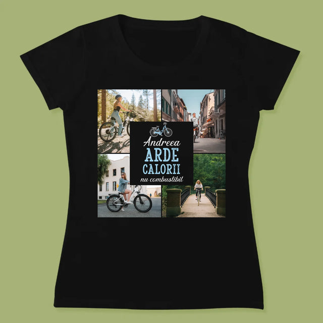 Colaj De Fotografii: Arde Calorii, Dar Nu Combustibil - Tricou Pentru Femei