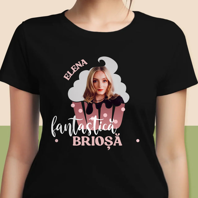 Fotografie Si Semnătură: Brioșă Fantastică - Tricou Pentru Femei