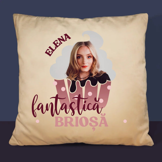 Fotografie Si Semnătură: Brioșă Fantastică - Pernă (Cu Fotografie)
