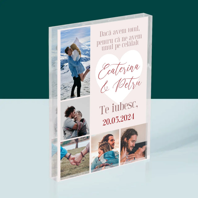Colaj De Fotografii: Avem Totul, Pentru Că Ne Avem Unul Pe Celălalt - Bloc Acrilic