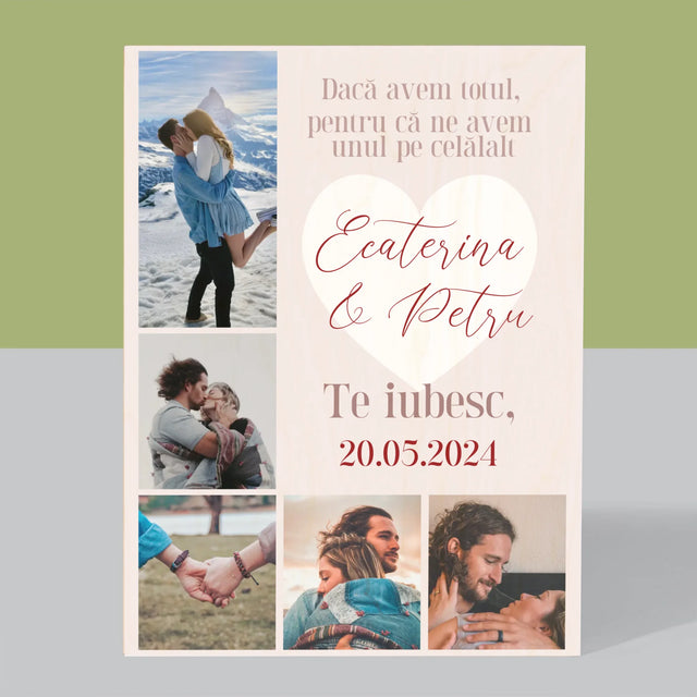 Colaj De Fotografii: Avem Totul, Pentru Că Ne Avem Unul Pe Celălalt - Imprimare Pe Lemn ( Verticală)