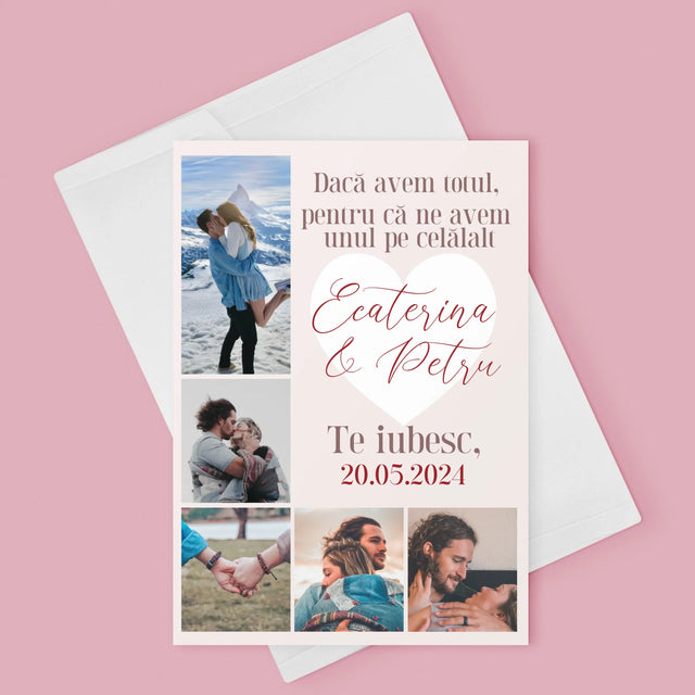 Colaj De Fotografii: Avem Totul, Pentru Că Ne Avem Unul Pe Celălalt - Card Cu Felicitări