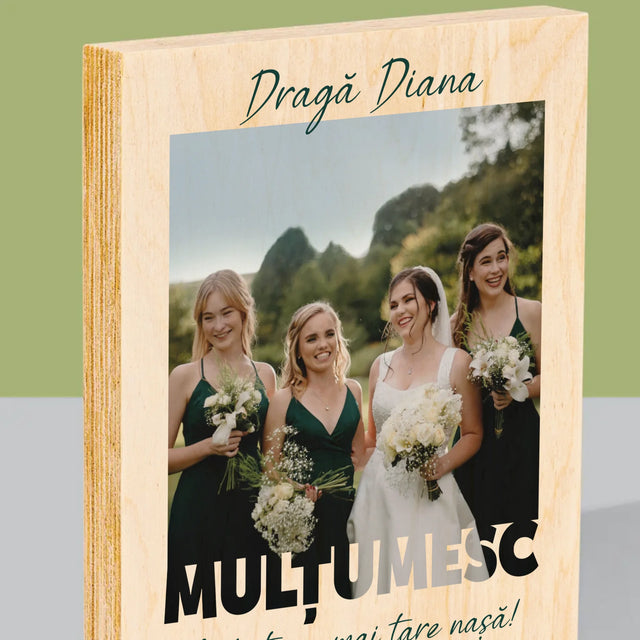 Fotografie Si Semnătură: Ai Fost Cea Mai Tare Nașă! - Imprimare Pe Lemn ( Verticală)