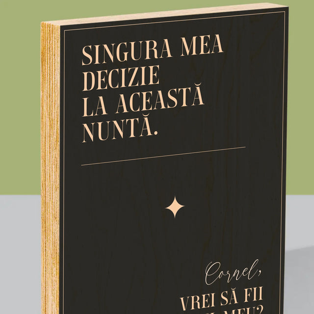 Numele Și Semnătura: Singura Mea Decizie - Imprimare Pe Lemn ( Verticală)