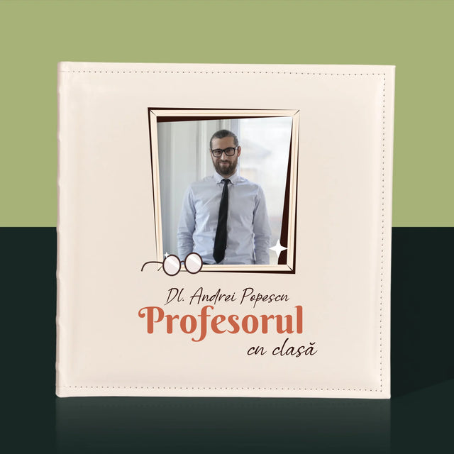 Fotografie Si Semnătură: Profesorul Cu Clasă - Album Foto