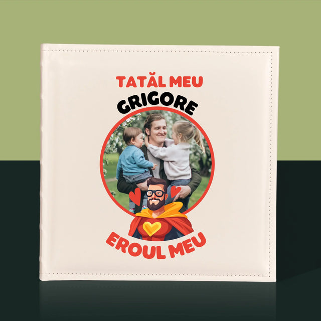 Fotografie Si Semnătură: Tată Eroul Meu - Album Foto