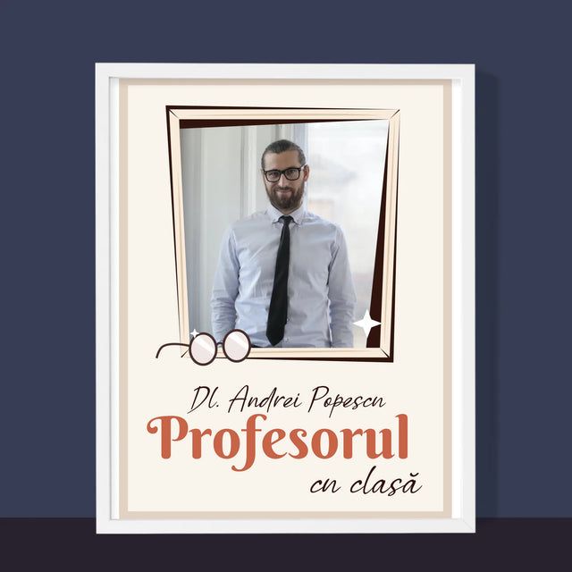 Fotografie Si Semnătură: Profesorul Cu Clasă - Imprimare Cu Ramă 30X40 (Verticală)