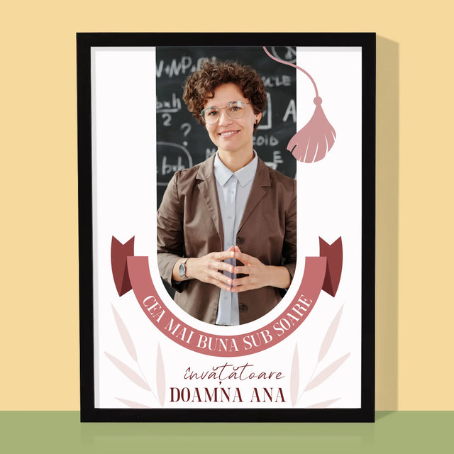 Fotografie Si Semnătură: Cea Mai Bună Învățătoare Sub Soare - Imprimare Cu Ramă 30X40 (Verticală)