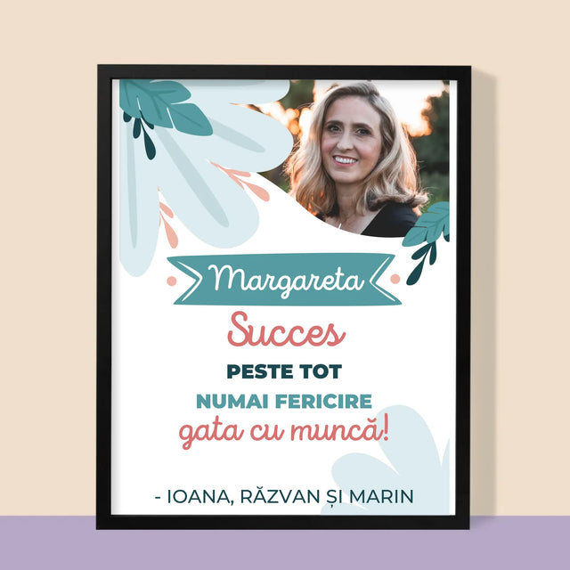 Fotografie Si Semnătură: Succese - Acum Nu Mai Ești La Muncă - Imprimare Cu Ramă 30X40 (Verticală)