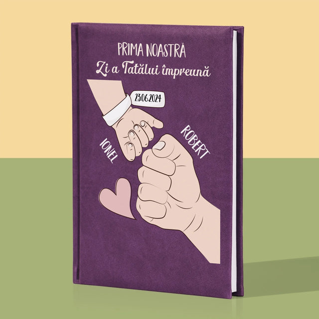 Numele Și Semnătura: Prima Zi A Tatălui Împreună - Carte Pentru Notițe