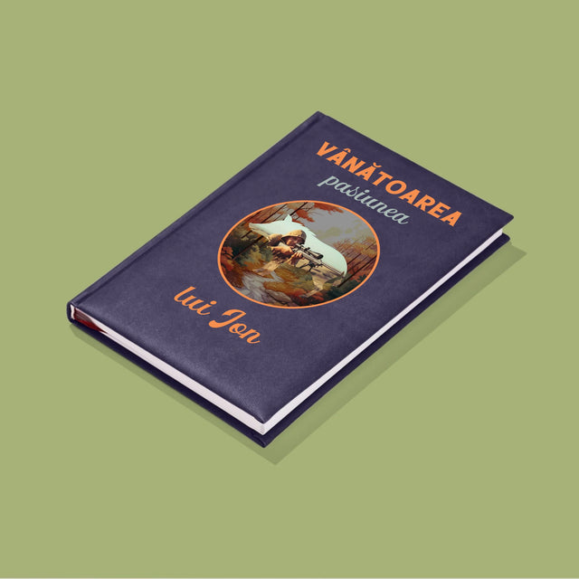 Fotografie Si Semnătură: Pasiune De Vânătoare - Carte Pentru Notițe