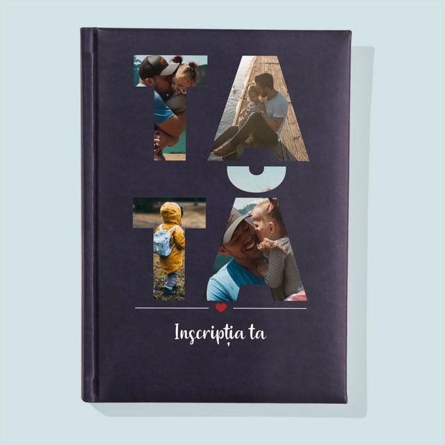 Cuvânt Din Fotografii: Tată Din Fotografiile Tale - Carte Pentru Notițe Cu Fotografie