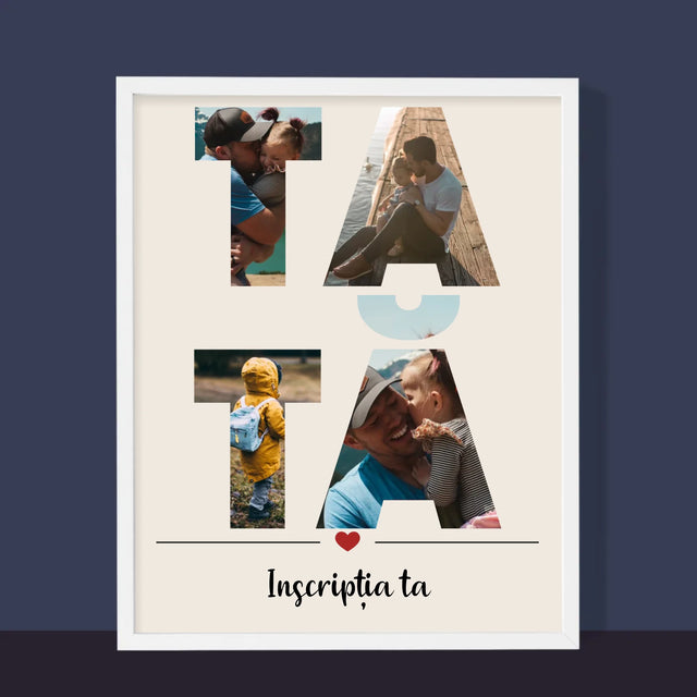 Cuvânt Din Fotografii: Tată Din Fotografiile Tale - Imprimare Cu Ramă 30X40 (Verticală)