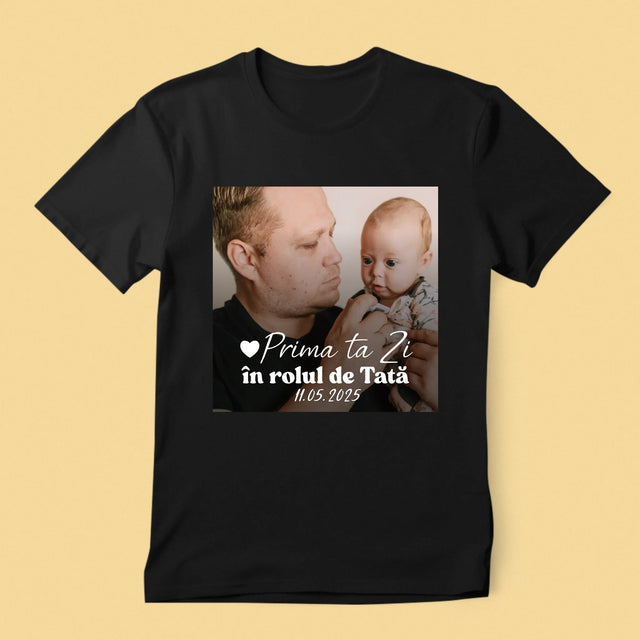 Fotografie Si Semnătură: Prima Ta Zi În Rolul De Tată - Tricou Pentru Bărbați