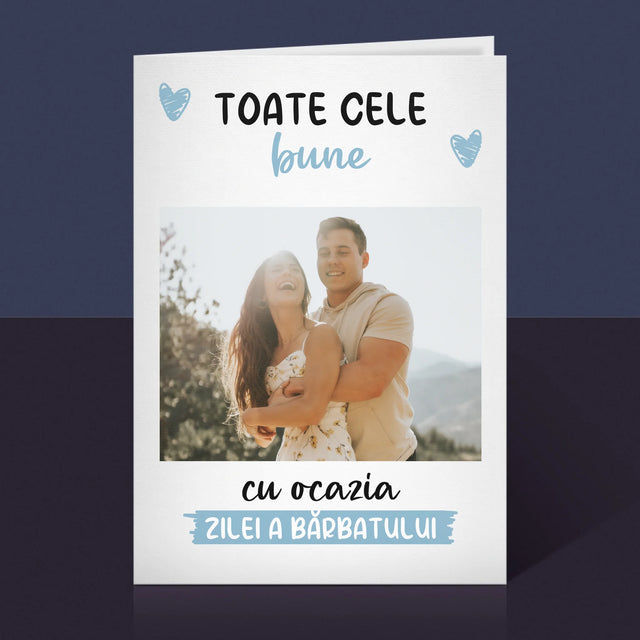 Fotografie Si Semnătură: Toate Cele Bune Cu Ocazia Zilei A Bărbatului - Card Cu Felicitări