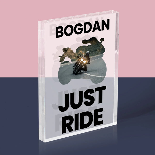 Formă Din Fotografii: Just Ride - Bloc Acrilic