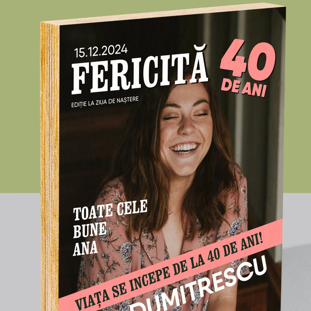 Copertă Derevistă: Fericită La 40 De Ani - Imprimare Pe Lemn ( Verticală)