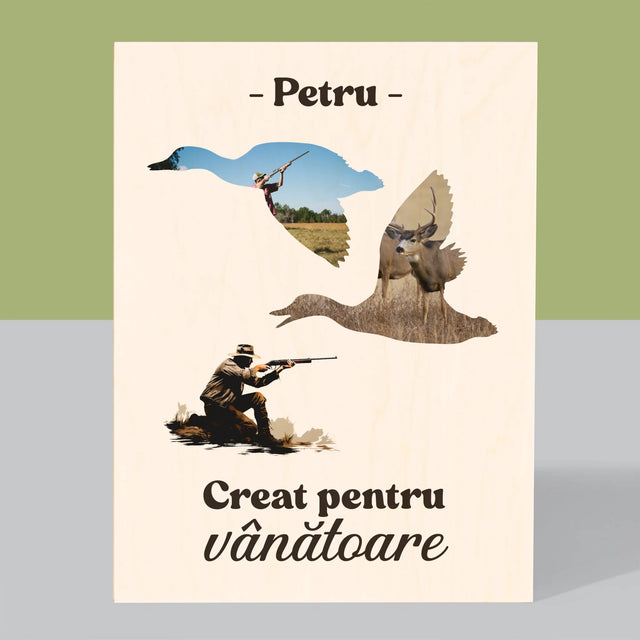 Formă Din Fotografii: Creat Pentru Vânătoare - Imprimare Pe Lemn ( Verticală)