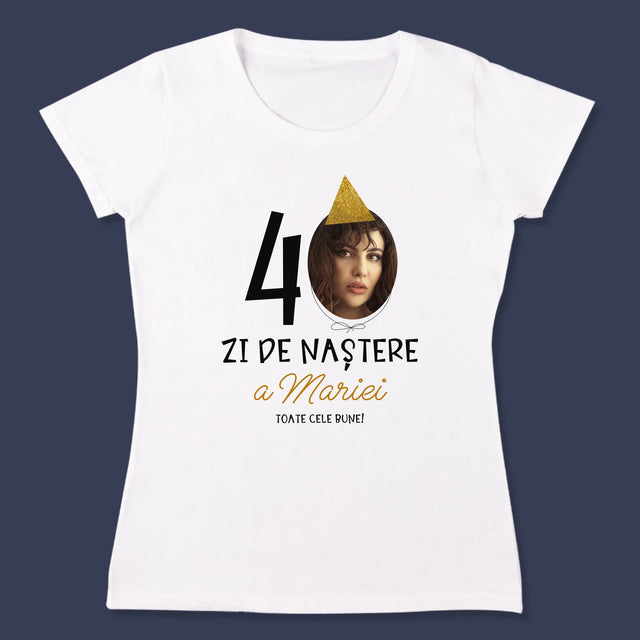 Fotografie Si Semnătură: A 40 Zi De Naștere Căciulă - Tricou Pentru Femei