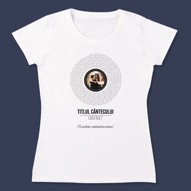 Fotografie Si Semnătură: Textul Cântecului Pe Disc - Tricou Pentru Femei