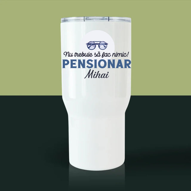 Fotografie Si Semnătură: Nu Trebue Să Fac Nimic! Pensionar - Cană Termică Albă