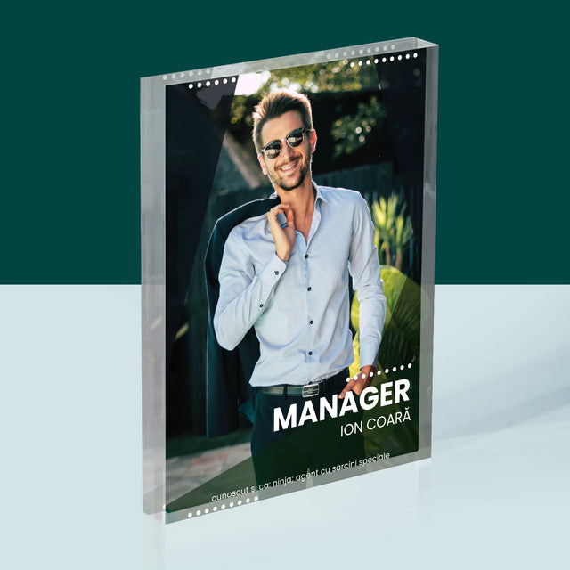 Fotografie Si Semnătură: Manager - Bloc Acrilic
