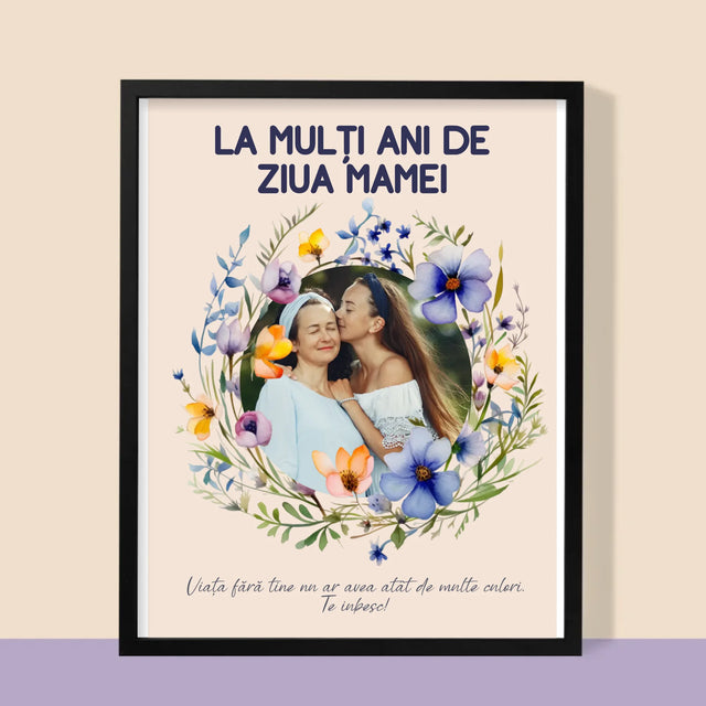 Fotografie Si Semnătură: La Mulți Ani De Ziua Mamei - Imprimare Cu Ramă 30X40 (Verticală)