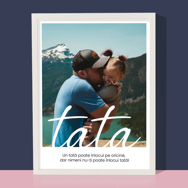 Fotografie și semnătură: Dedicație Tată de Neînlocuit - Imprimeu înrămat | RO