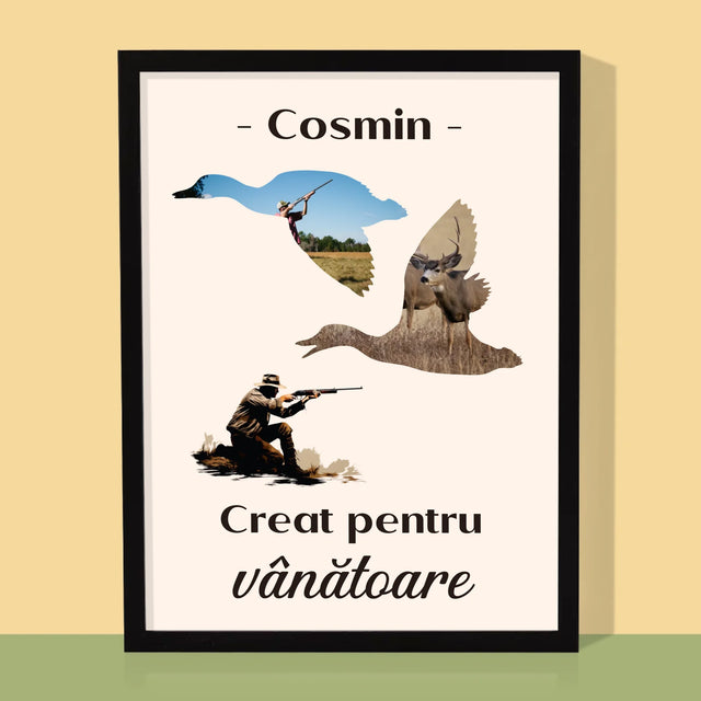 Formă Din Fotografii: Creat Pentru Vânătoare - Imprimare Cu Ramă 30X40 (Verticală)