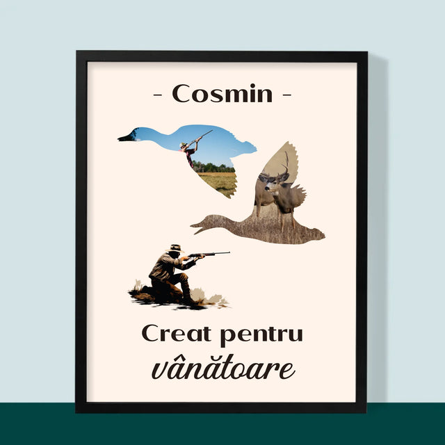 Formă Din Fotografii: Creat Pentru Vânătoare - Imprimare Cu Ramă 30X40 (Verticală)