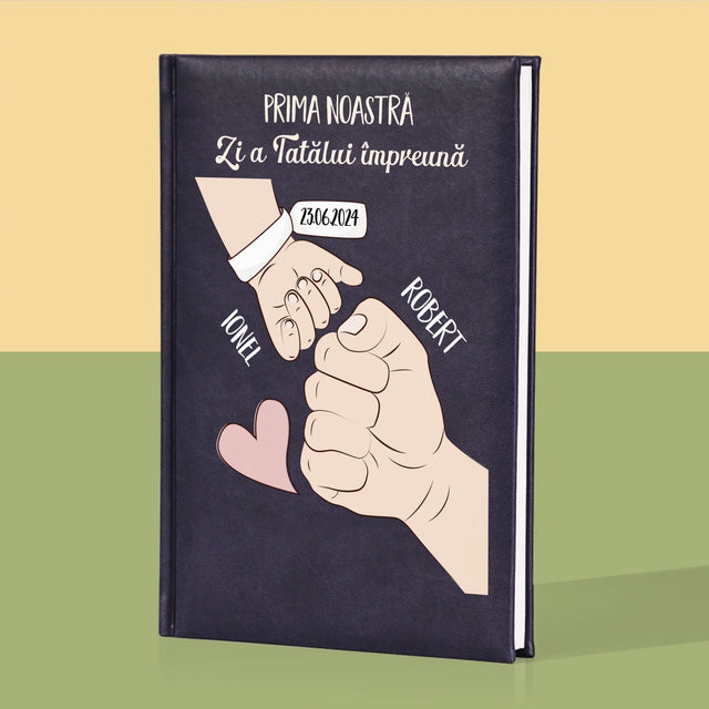 Numele Și Semnătura: Prima Zi A Tatălui Împreună - Carte Pentru Notițe